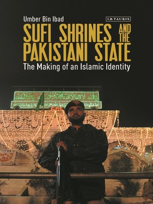 cover image of Sufi Shrines and the Pakistani State